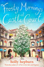 Frosty Mornings at Castle Court: Part Two