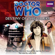 Title: Doctor Who: Destiny of the Daleks: BBC Television Soundtrack Starring Tom Baker, Author: Terry Nation