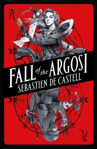 Title: Fall of the Argosi, Author: Sebastien de Castell