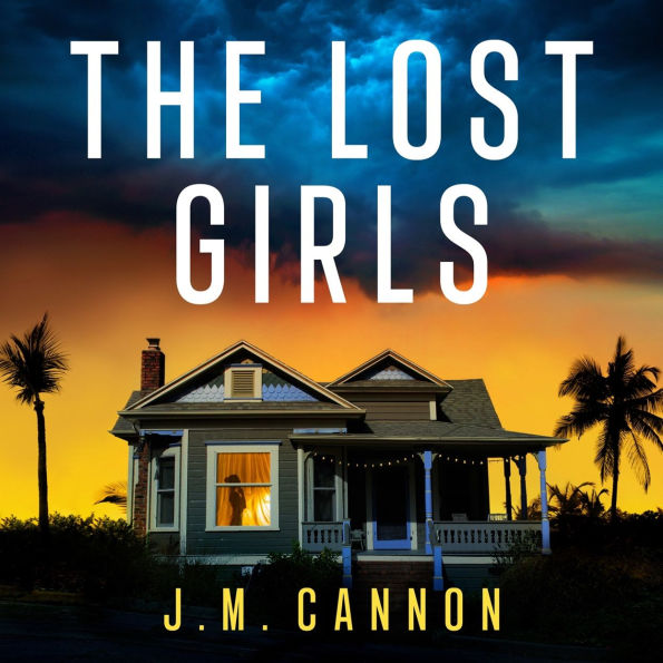The Lost Girls: The absolutely addictive psychological thriller from the author of The Quiet Wife