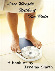 Lose Weight Without the Pain