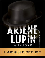 Arsene Lupin - L'aiguille creuse
