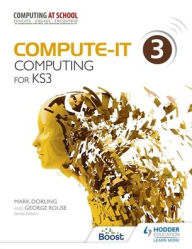 Title: Compute-IT Students Book 3. Computing for KS 3, Author: Mark Dorling