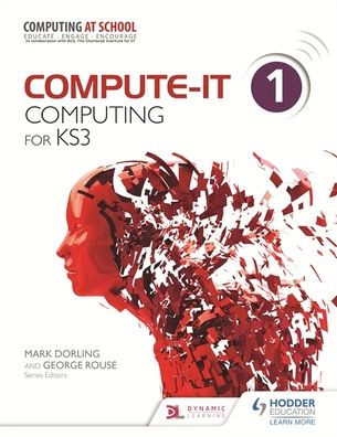 Compute-IT Students Book 1. Computing for KS 3