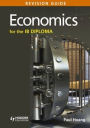 Economics for the IB Diploma Revision Guide: (International Baccalaureate Diploma)