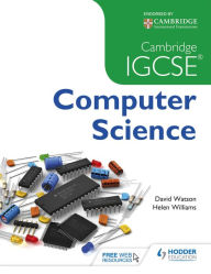 Title: Cambridge IGCSE Computer Science, Author: David Watson