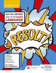 Title: AQA GCSE English Language Grades 1-5 Student Book, Author: Keith Brindle