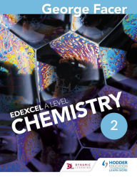 Title: George Facer's A Level Chemistry Student Book 2, Author: George Facer