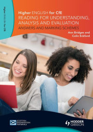 Title: Higher English: Reading for Understanding, Analysis and Evaluation - Answers and Marking Schemes, Author: Ann Bridges