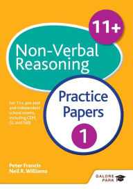 Title: 11+ Non-Verbal Reasoning Practice Papers 1: For 11+, pre-test and independent school exams including CEM, GL and ISEB, Author: Neil R Williams