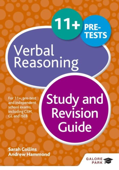 11+ Verbal Reasoning Study and Revision Guide: For 11+, pre-test and independent school exams including CEM, GL and ISEB