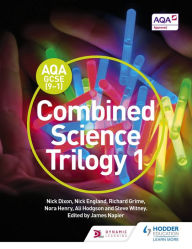 Title: AQA GCSE (9-1) Combined Science Trilogy Student Book 1, Author: Nick Dixon