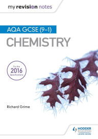 Title: My Revision Notes: AQA GCSE (9-1) Chemistry, Author: Richard Grime