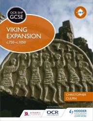 Title: OCR GCSE History SHP: Viking Expansion c750-c1050, Author: Christopher Culpin