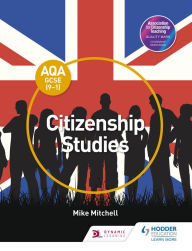 Title: AQA GCSE (9-1) Citizenship Studies, Author: Mike Mitchell