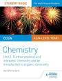 CCEA AS Unit 2 Chemistry Student Guide: Further Physical and Inorganic Chemistry and an Introduction to Organic Chemistry