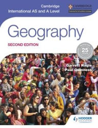 Title: Cambridge International AS and A Level Geography second edition, Author: Garrett Nagle