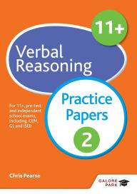 Title: 11+ Verbal Reasoning Practice Papers 2: For 11+, pre-test and independent school exams including CEM, GL and ISEB, Author: Chris Pearse
