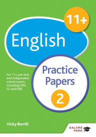 Title: 11+ English Practice Papers 2: For 11+, pre-test and independent school exams including CEM, GL and ISEB, Author: Victoria Burrill