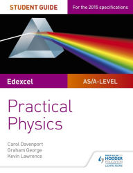 Title: Edexcel A-level Physics Student Guide: Practical Physics, Author: Carol Davenport
