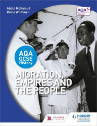 Title: AQA GCSE History: Migration, Empires and the People, Author: Abdul Mohamud