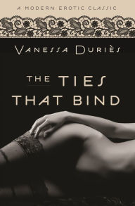 Title: The Ties That Bind (Modern Erotic Classics), Author: Vanessa Duries