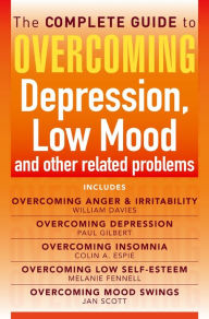 Title: The Complete Guide to Overcoming depression, low mood and other related problems (ebook bundle), Author: Colin Espie
