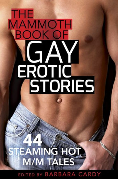 The Mammoth Book of Gay Erotic Stories 44 steaming hot M/M tales by Barbara Cardy eBook Barnes and Noble® image photo