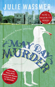 Title: May Day Murder: Now a major TV series, Whitstable Pearl, starring Kerry Godliman, Author: Julie Wassmer