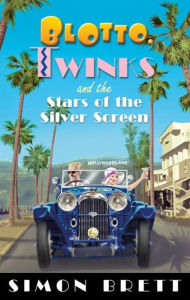 Title: Blotto, Twinks and the Stars of the Silver Screen, Author: Simon Brett