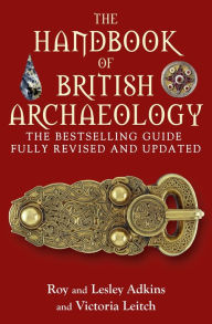 Title: The Handbook of British Archaeology, Author: Lesley Adkins