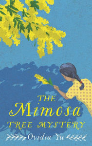 Title: The Mimosa Tree Mystery, Author: Ovidia Yu