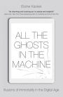 All the Ghosts in the Machine: The Digital Afterlife of your Personal Data