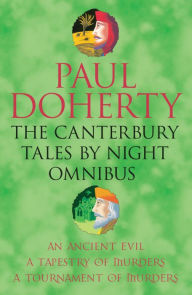 Title: The Canterbury Tales By Night Omnibus: Three gripping medieval mysteries, Author: Paul Doherty