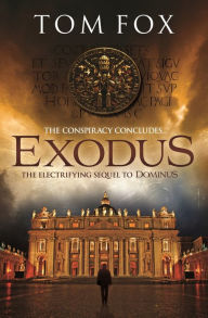 Title: Exodus (A Tom Fox Enovella), Author: Tom Fox