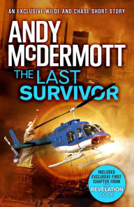 Title: The Last Survivor (A Wilde/Chase Short Story), Author: Andy McDermott