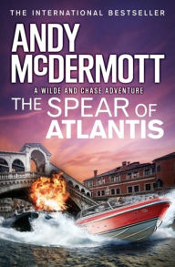 Download free ebook english The Spear of Atlantis (Wilde/Chase 14)  (English literature) by Andy McDermott 9781472236913
