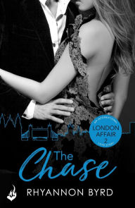 Title: The Chase: London Affair Part 2, Author: Rhyannon Byrd