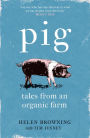 PIG: Tales from an Organic Farm