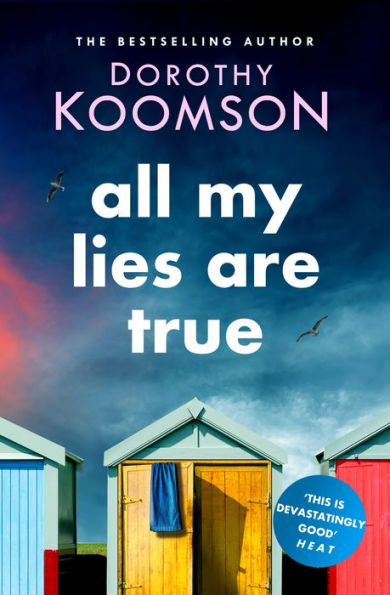 All My Lies Are True: Lies, obsession, murder. Will the truth set anyone free?