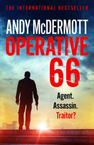 Title: Operative 66: Agent. Assassin. Traitor?, Author: Andy McDermott