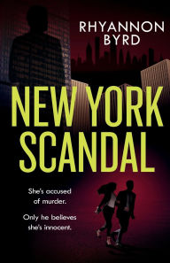 Title: New York Scandal, Author: Rhyannon Byrd