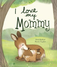 Title: I Love My Mommy, Author: Parragon