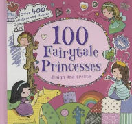 Title: 100 Fairy-Tale Princesses, Author: Parragon