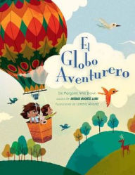 Title: El globo aventurero (The Noon Balloon), Author: Margaret Wise Brown