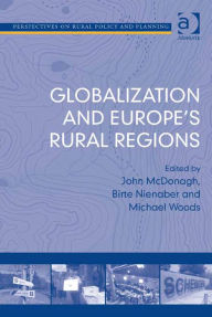 Title: Globalization and Europe's Rural Regions, Author: Michael Woods