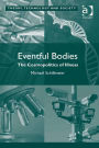 Eventful Bodies: The Cosmopolitics of Illness