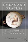 Omens and Oracles: Divination in Ancient Greece