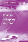 Port-City Interplays in China