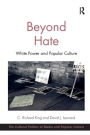 Beyond Hate: White Power and Popular Culture